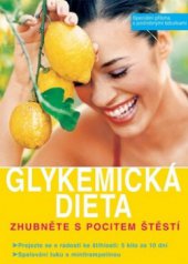 kniha Glykemická dieta hubnutí s pocitem štěstí, Svojtka & Co. 2009