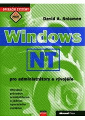 kniha Windows NT pro administrátory a vývojáře oficiální průvodce architekturou a jádrem operačního systému, CPress 1999