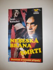 kniha Nebeská brána smrti skutečné kriminální případy, Víkend  1996