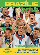 kniha Brazílie 2014 20. mistrovství světa ve fotbale, Ottovo nakladatelství 2014