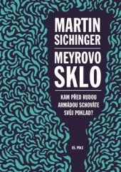 kniha Meyrovo sklo Kam před Rudou armádou schováte svůj poklad?, 65. pole 2014