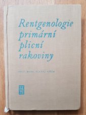 kniha Rentgenologie primární plicní rakoviny, SZdN 1960
