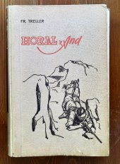 kniha Horal z And dobrodružný román, Toužimský & Moravec 1941
