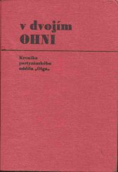 kniha V dvojím ohni Kronika partyzánského oddílu "Olga", Blok 1972