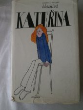 kniha Bláznivá Kateřina, Albatros 1982