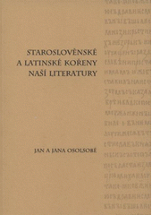 kniha Staroslověnské a latinské kořeny naší literatury, Mikulovské centrum pro evropskou kulturu 2008