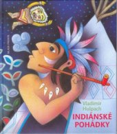 kniha Indiánské pohádky, Mladá fronta 2003