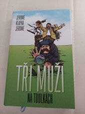 kniha Tři muži na toulkách, Dobrovský 2014