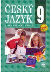kniha Český jazyk 9 pro základní školy učebnice, SNP 2010
