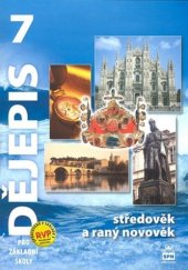 kniha Dějepis pro základní školy 7 učebnice - středověk a raný novověk, SNP 2007