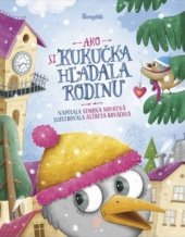 kniha Ako si kukučka hľadala rodinu, Stonožka 2025