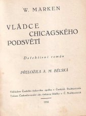 kniha Vládce chicagského podsvětí Detektivní román, Český tiskový spolek 1933