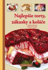 kniha Najlepšie torty, zákusky a koláče, Georg 2013