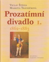 kniha Prozatímní divadlo 1. - 1862-1883, Národní divadlo 2006