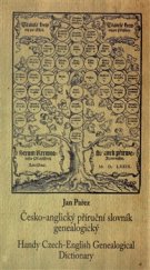 kniha Česko-anglický příruční slovník genealogický Handy Czech-English Genealogical Dictionary, Scriptorium 2016