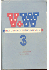 kniha Hry Osvobozeného divadla III, Československý spisovatel 1956