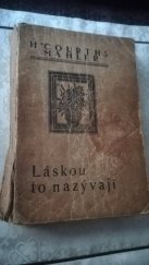 kniha Láskou to nazývají román, Alois Hynek 1929