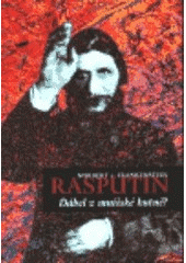 kniha Rasputin ďábel v mnišské kutně?, Argo 2000
