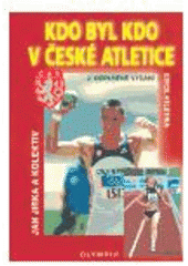 kniha Kdo byl kdo v české atletice, Olympia 2004