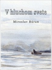 kniha V hluchom svete, Richard Lunter - Kicom 2016