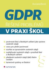 kniha GDPR Řešení problémů v praxi škol, Grada 2020