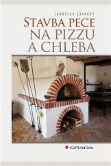 kniha Stavba pece na pizzu a chleba, Grada 2017