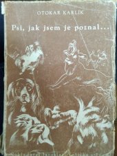 kniha Psi, jak jsem je poznal, Jaroslav Tožička 1944