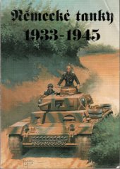 kniha Německé tanky 1933 - 1945 1994