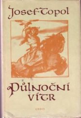 kniha Půlnoční vítr (Lucká válka) : Tragedie o 5 dějstvích s prologem, Orbis 1956