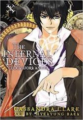 kniha The Infernal devices Clockwork Angel, Yen Press  2012