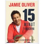 kniha Jamie Oliver - 15 minut v kuchyni, MLD Publishing 2013