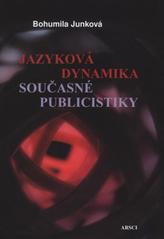 kniha Jazyková dynamika současné publicistiky, ARSCI 2010