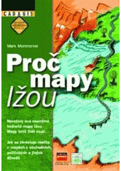 kniha Proč mapy lžou, CPress 2000