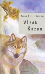 kniha Vlčák Kazan, Egmont 2004