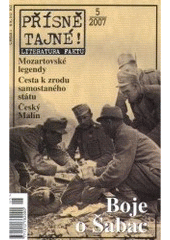 kniha Přísně tajné!. literatura faktu : pohledy do zákulisí historie : války, bitvy, armády : aféry, skandály, špionáž : pozoruhodné osobnosti, nevšední osudy, Pražská vydavatelská společnost 2007