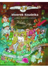 kniha Veverek Koudelka a jiná slohová cvičení, Knižní klub 2007