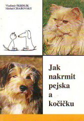 kniha Jak nakrmit pejska a kočičku, Canis 1994