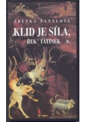 kniha Klid je síla, řek' tatínek, Primus 1996