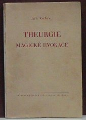 kniha Theurgie magické evokace, Universalie, společnost čsl. hermetiků 1937