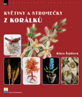 kniha Květiny a stromečky z korálků, Zoner Press 2009