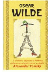 kniha Moudrost a vtip Oscara Wildea, Leda 2008