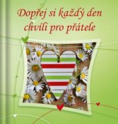 kniha Dopřej si každý den chvíli pro přátele, Doron 2013
