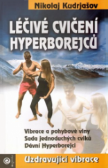 kniha Léčivé cvičení Hyperborejců, Eugenika 2012