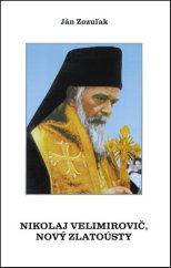 kniha Nikolaj Velimirovič, Nový Zlatoústy, Futurum primum 2003