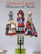 kniha Histoires de Mode Les Arts Decoratifs, Les Arts Decoratifs 2008