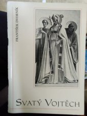 kniha Svatý Vojtěch, druhý pražský biskup, Matice Cyrillo-Methodějská 1997