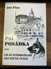 kniha Psí posádka, aneb, Co se zvěrolékaři skutečně stalo, Jos. R. Vilímek 1999