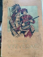 kniha Vyzvědač, Jos. R. Vilímek 1935