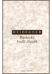 kniha Básnicky bydlí člověk, Institut pro středoevropskou kulturu a politiku 1993