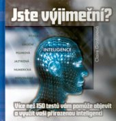 kniha Jste výjimeční? přes 150 testů, které vám pomohou objevit a rozvinout vaši přirozenou inteligenci, Fortuna Libri 2003